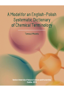 A Model for an English-Polish Systematic Dictionary of Chemical Technology