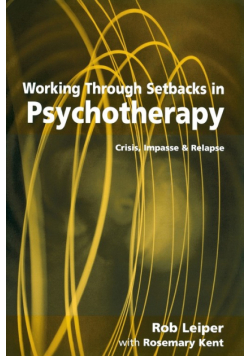 Working Through Setbacks in Psychotherapy