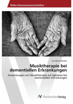 Musiktherapie bei dementiellen Erkrankungen