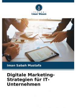 Digitale Marketing-Strategien für IT-Unternehmen