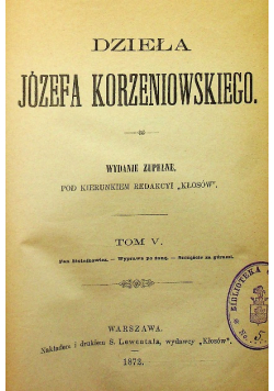 Dzieła Józefa Korzeniowskiego Tom 5 1872 r.