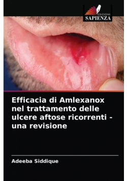 Efficacia di Amlexanox nel trattamento delle ulcere aftose ricorrenti - una revisione
