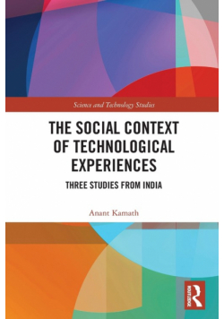 The Social Context of Technological Experiences