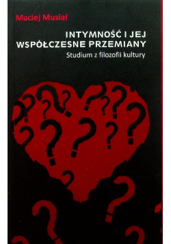 Intymność i jej współczesne przemiany