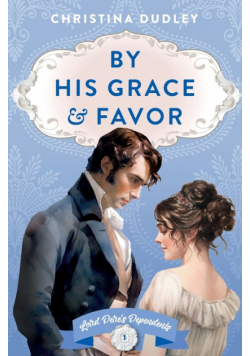 By His Grace and Favor