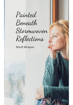 Painted Beneath Stormwoven Reflections