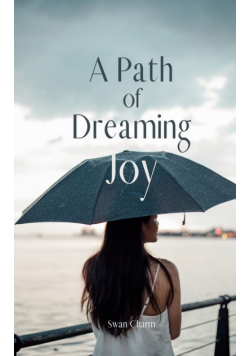 A Path of Dreaming Joy