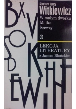 W małym dworku / Matka / Szewcy