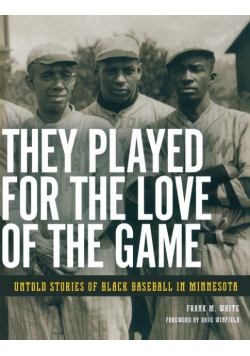 They Played for the Love of the Game