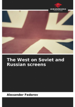 The West on Soviet and Russian screens