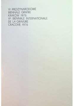 VI Międzynarodowe Biennale Grafiki Kraków 1976