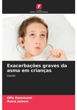 Exacerbações graves da asma em crianças