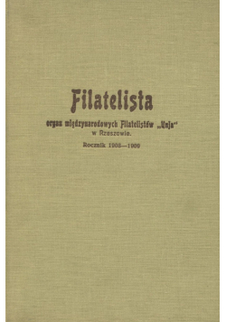 Filatelista organ międzynarodowych Filatelistów reprint  z 1909 r