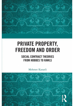 Private Property, Freedom, and Order