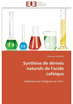 Synthèse de dérivés naturels de l'acide caféique