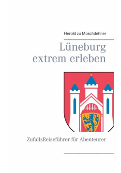 Lüneburg extrem erleben