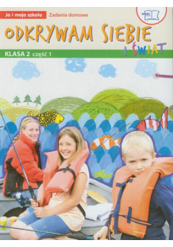 Odkrywam siebie i świat Ja i moja szkoła 2 Zadania domowe część 1 edukacja wczesnoszkolna