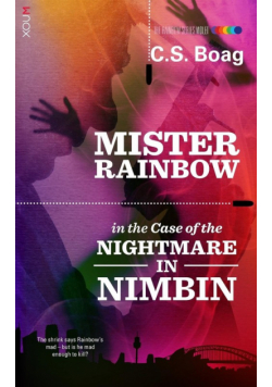 The Case of the Nightmare in Nimbin