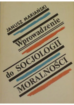 Wprowadzenie do socjologii moralności