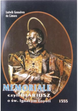 Memoriale czyli Dariusz o św. Ignacym Loyoli