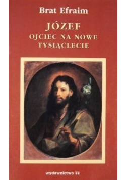 Józef ojciec na nowe tysiąclecie