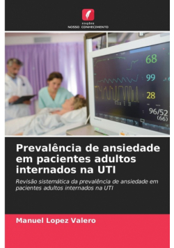 Prevalência de ansiedade em pacientes adultos internados na UTI