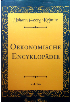 Oekonomische Encyklopadie Vol 176 Reprint