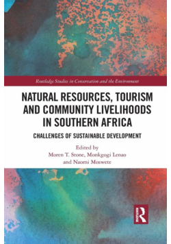 Natural Resources, Tourism and Community Livelihoods in Southern Africa