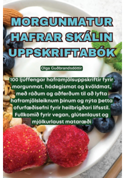 Morgunmatur Hafrar Skálin Uppskriftabók