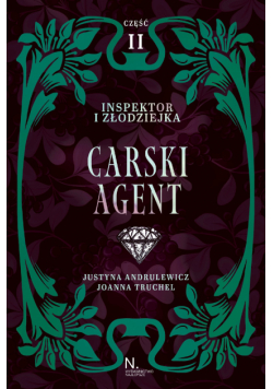 Inspektor i złodziejka. Carski agent Tom I, Część II