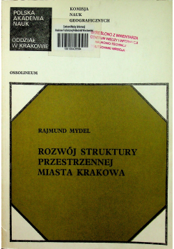 Rozwój struktury przestrzennej miasta Krakowa