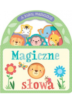 A kuku maluszku Magiczne słowa