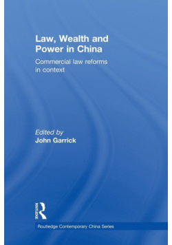 Law, Wealth and Power in China