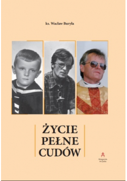 Życie pełne cudów