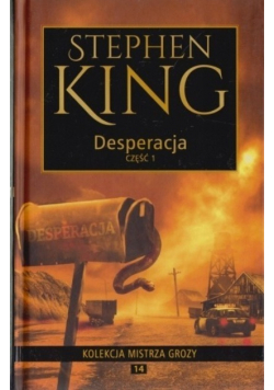 Kolekcja mistrza grozy Tom 14 Desperacja Część 1