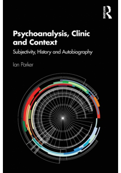 Psychoanalysis, Clinic and Context