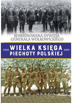 Wielka Księga Piechoty Polskiej Tom 44