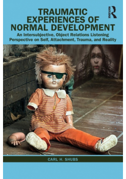 Traumatic Experiences of Normal Development