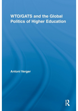WTO/GATS and the Global Politics of Higher Education