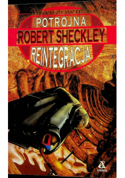 Potrójna Robert Sheckley reintegracaja