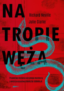 Na tropie Węża.