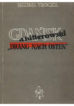 Gdański a hitlerowski Drang nach Osten
