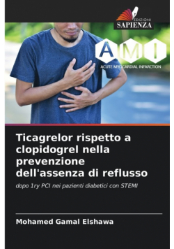 Ticagrelor rispetto a clopidogrel nella prevenzione dell'assenza di reflusso