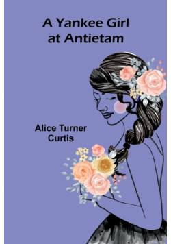 A Yankee Girl at Antietam