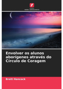 Envolver os alunos aborígenes através do Círculo de Coragem