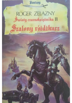 Światy czarnoksiężnika Szalony różdżkarz