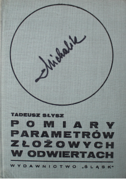 Pomiary parametrów złożonych w odwiertach i interpretacja wyników pomiarowych