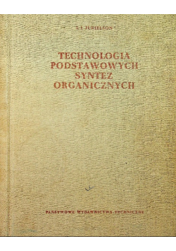 Technologia podstawowych syntez organicznych