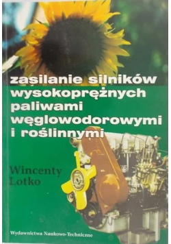Zasilanie silników wysokoprężnych paliwami węglowodorowymi i roślinnymi