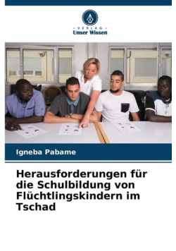 Herausforderungen für die Schulbildung von Flüchtlingskindern im Tschad